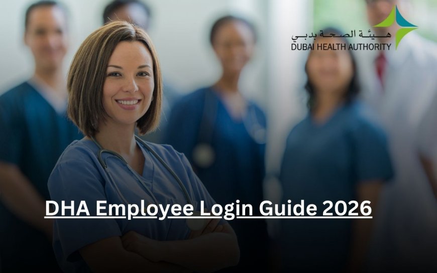 DHA Employee Login Guide 2026: Access Staff Portal & HR Services
